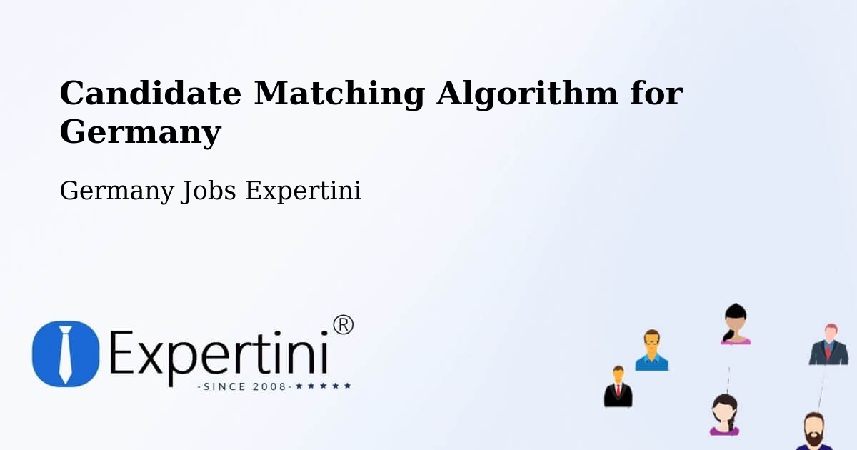 Candidate Matching Algorithm Overview – Hemau - Germany Jobs Expertini