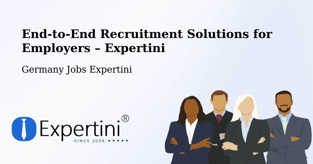 Recruitment Solutions for Employers – Hemau - Hemau, Germany Jobs Expertini